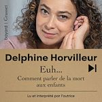 Télécharger le livre :  Euh... Comment parler de la mort aux enfants