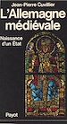 Télécharger le livre :  L'Allemagne médiévale (1) : Naissance d'un état : 8e-13e siècle