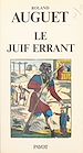 Télécharger le livre :  Le juif errant : genèse d'une légende
