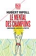 Télécharger le livre :  Le Mental des champions