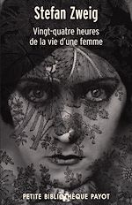 Télécharger le livre :  Vingt-quatre heures de la vie d'une femme