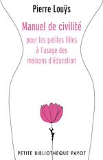 Télécharger le livre :  Manuel de civilité pour les petites filles à l'usage des maisons d'éducation
