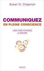 Télécharger le livre :  Communiquez en pleine conscience