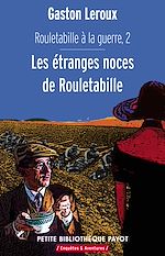 Télécharger le livre :  Les étranges noces de Rouletabille