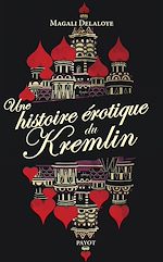 Télécharger le livre :  Une histoire érotique du Kremlin