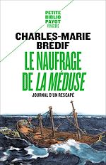 Télécharger le livre :  Le Naufrage de « La Méduse »