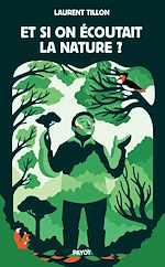 Télécharger le livre :  Et si on écoutait la nature ?