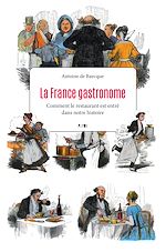 Télécharger le livre :  La France gastronome