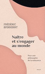 Télécharger le livre :  Naître et s'engager au monde