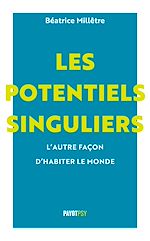 Télécharger le livre :  Les potentiels singuliers, l'autre façon d'habiter le monde