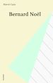 Télécharger le livre :  Bernard Noël