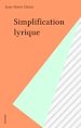 Télécharger le livre :  Simplification lyrique