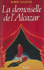Télécharger le livre :  La Demoiselle de l'Alcazar