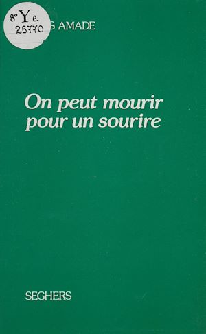 Téléchargez le livre :  On peut mourir pour un sourire