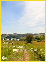 Télécharger le livre :  Antonin, paysan du causse - Nouvelle édition