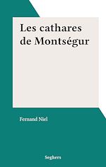 Télécharger le livre :  Les cathares de Montségur
