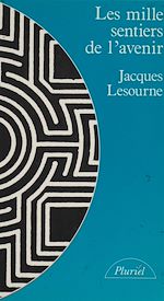 Télécharger le livre :  Les mille sentiers de l'avenir