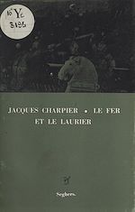 Télécharger le livre :  Le fer et le laurier