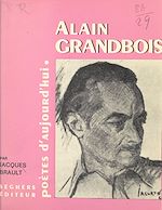 Télécharger le livre :  Alain Grandbois
