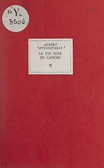 Télécharger le livre :  Le vin noir de Cahors