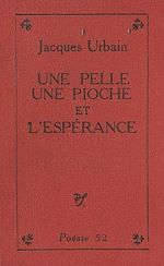 Télécharger le livre :  Une pelle, une pioche et l'espérance