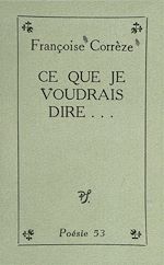 Télécharger le livre :  Ce que je voudrais dire...