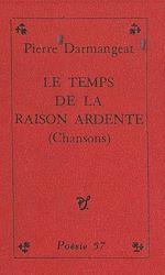 Télécharger le livre :  Le temps de la raison ardente
