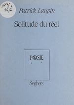 Télécharger le livre :  Solitude du réel