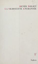 Télécharger le livre :  La silhouette enchantée