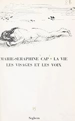 Télécharger le livre :  La vie, les visages et les voix