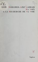 Télécharger le livre :  Ma voix à la recherche de sa voie
