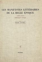 Télécharger le livre :  Les manifestes littéraires de la Belle Époque, 1886-1914