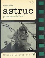 Télécharger le livre :  Alexandre Astruc