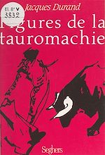 Télécharger le livre :  Figures de la tauromachie