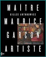 Télécharger le livre :  Maître Maurice Garçon, artiste