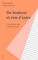 Télécharger le livre :  Du bonheur et rien d'autre