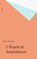 Télécharger le livre :  L'Esprit de Soljénitsyne