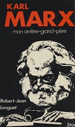 Télécharger le livre :  Karl Marx : mon arrière-grand-père