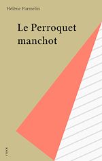 Télécharger le livre :  Le Perroquet manchot
