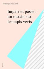 Télécharger le livre :  Impair et passe : un oursin sur les tapis verts