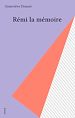 Télécharger le livre :  Rémi la mémoire