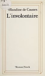 Télécharger le livre :  L'Involontaire