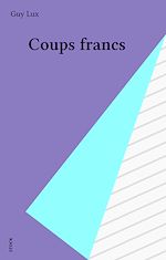 Télécharger le livre :  Coups francs