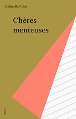 Télécharger le livre :  Chères menteuses