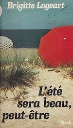 Télécharger le livre :  L'Été sera beau peut-être