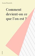Télécharger le livre :  Comment devient-on ce que l'on est ?