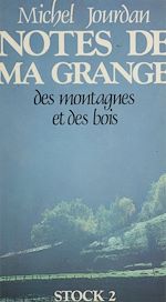 Télécharger le livre :  Notes de ma grange, des montagnes et des bois