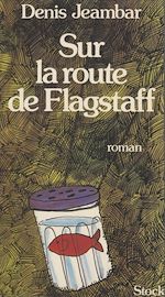 Télécharger le livre :  Sur la route de Flagstaff