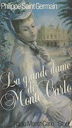 Télécharger le livre :  La Grande Dame de Monte-Carlo