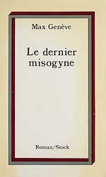 Télécharger le livre :  Le Dernier Misogyne